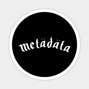 Heavy Metadata Magnet